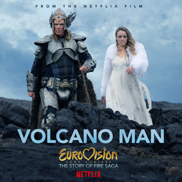 Single artwork for "Volcano Man" by Will Ferrell & My Marianne (Molly Sandén) which sees Will Ferrell and Rachel McAdams as their Icelandic characters from Netflix's new Eurovision film walking across black rocks.