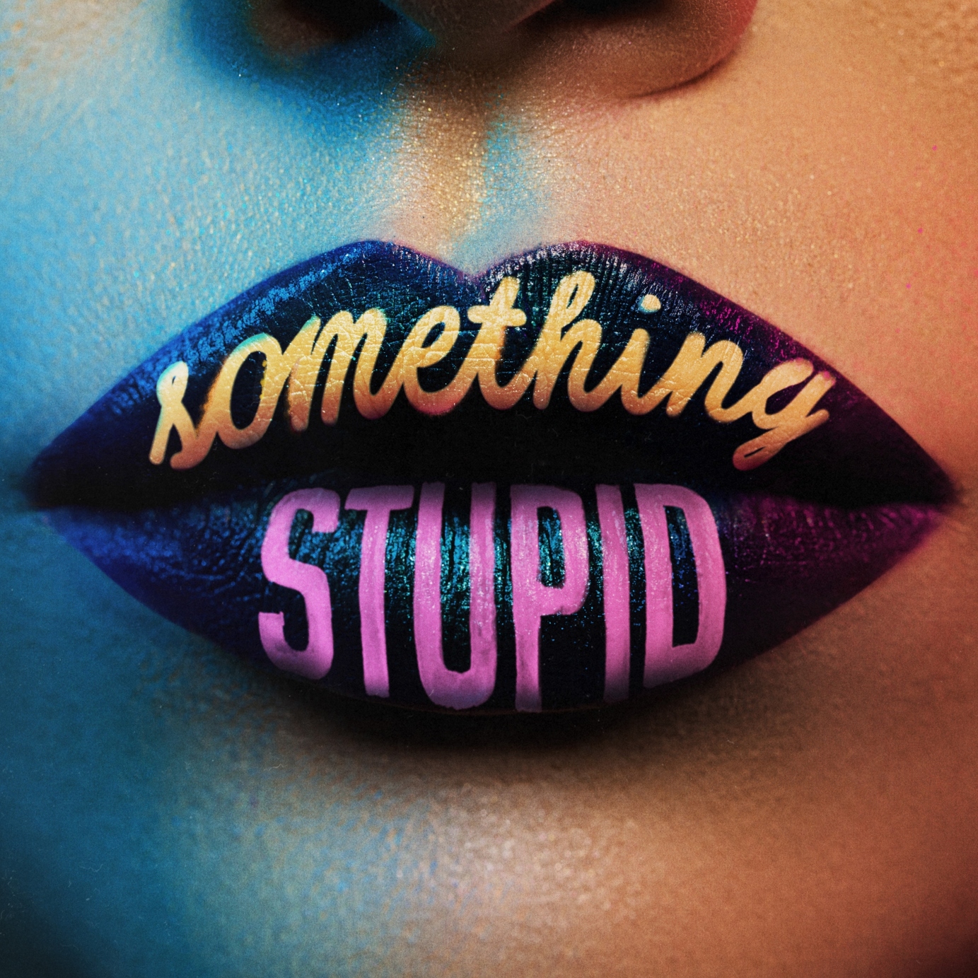 Jonas Blue and AWA - "Something Stupid" official single artwork