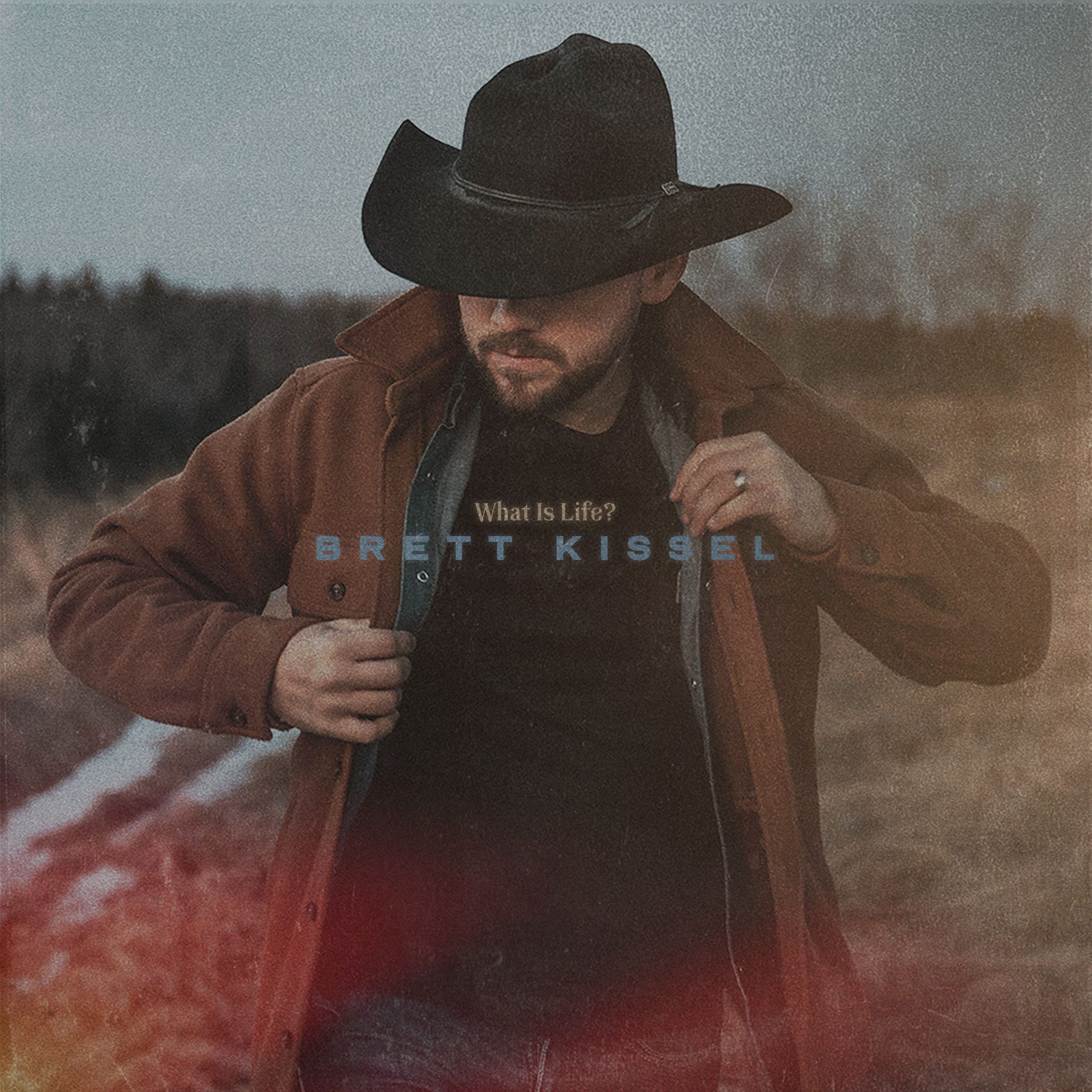 Brett Kissel - "What Is Life?" album cover