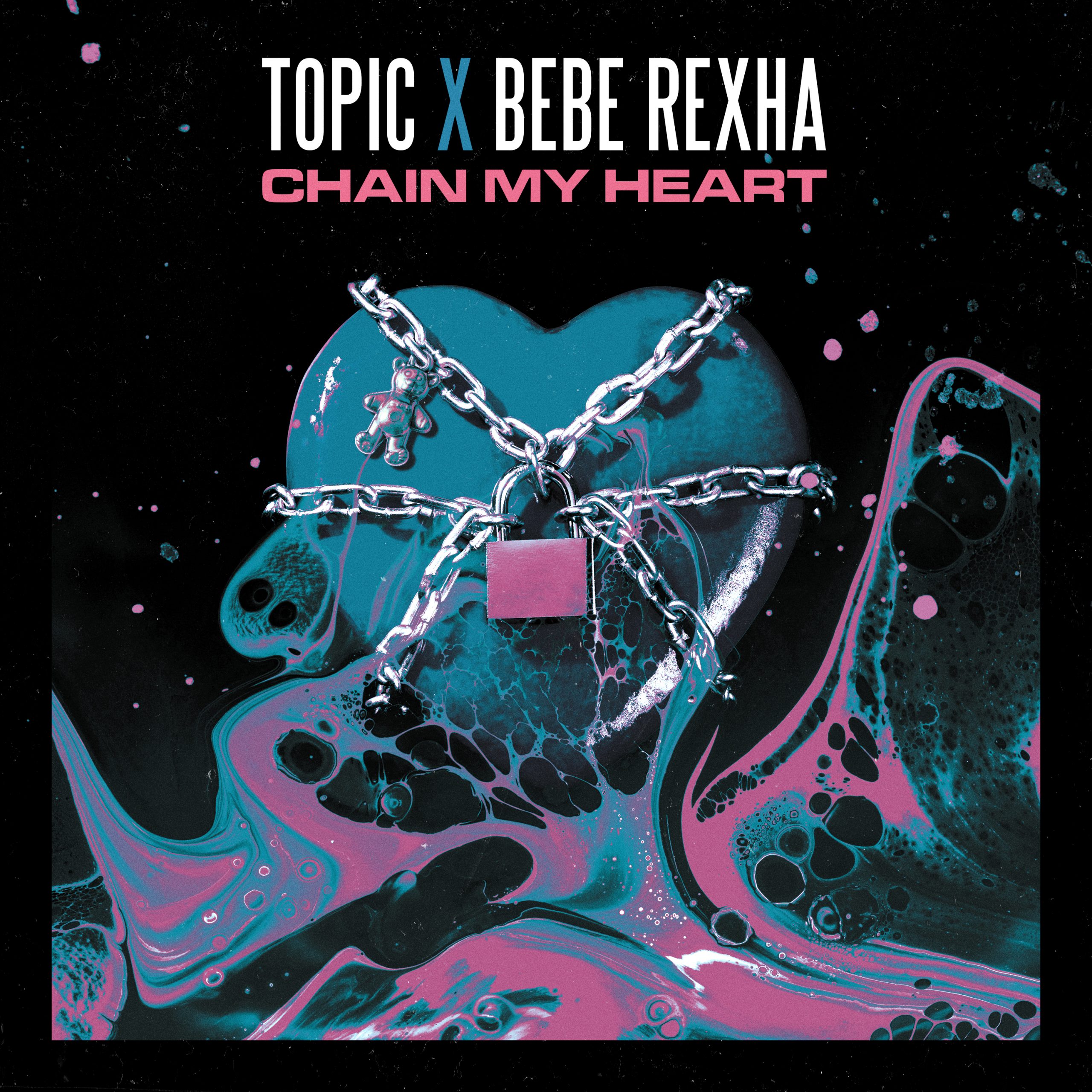 Topic and Bebe Rexha - "Chain My Heart" single artwork