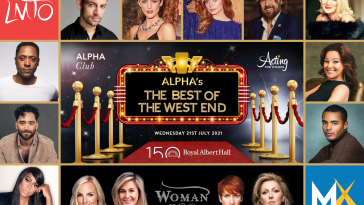 Alpha's The Best of the West End returns to the Royal Albert Hall this month in aid of Acting For Others 1