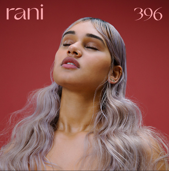 RANI Releases Debut Album – ‘396’ - CelebMix