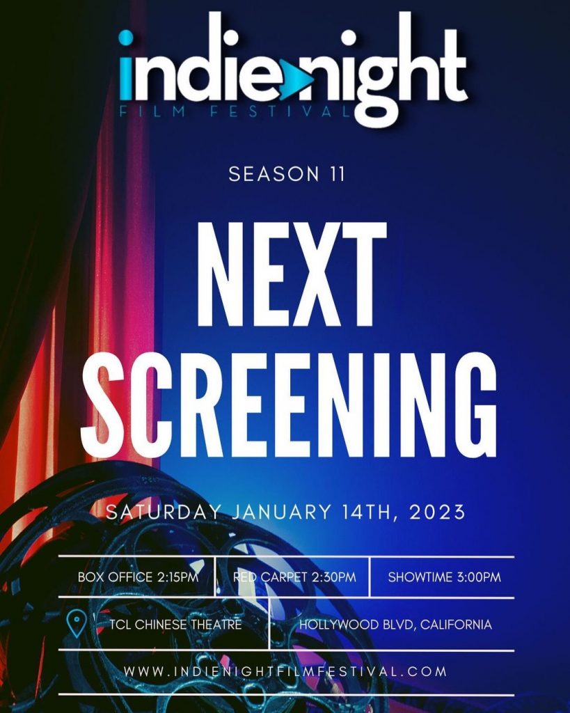 Promotional poster for Indie Night Film Festival promoting the next screening with the logo at the top, "Season 11" in a small font underneath, with "Next Screening" in big letters in the middle, followed by the date underneath "Saturday January 14th 2023" and then small film credit-like writing at the bottom promoting the venue TCL Chinese Theater and the website. The backing photo is bright blue with a red curtain drawn to the left and some film reels at the bottom.