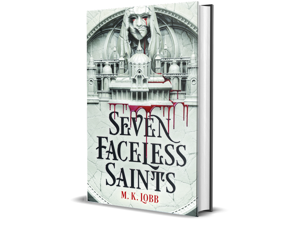 Seven Faceless Saints by M.K. Lobb