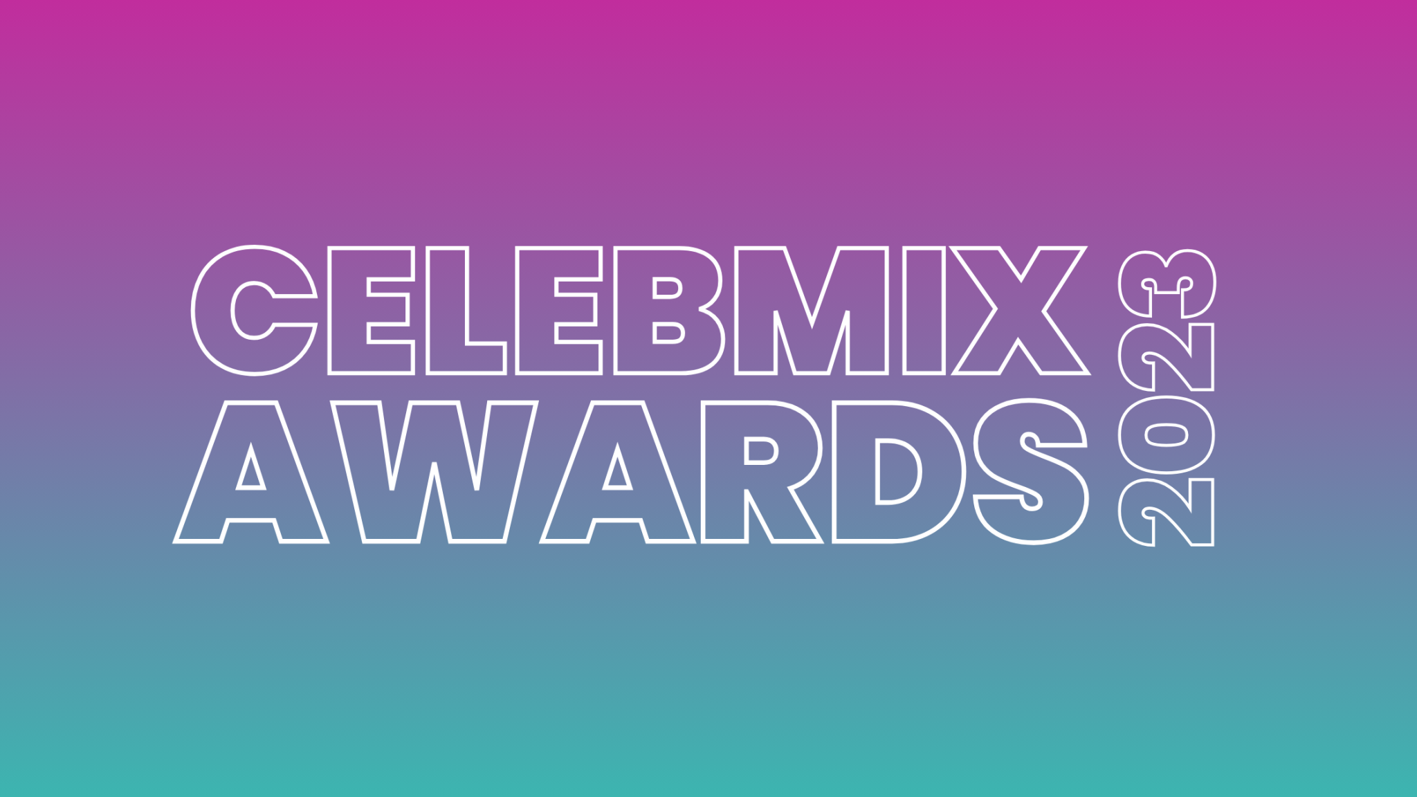 CelebMix Awards 2023 VOTE HERE! CelebMix