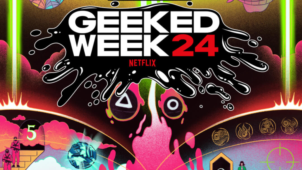 Netflix Geeked Week 2024