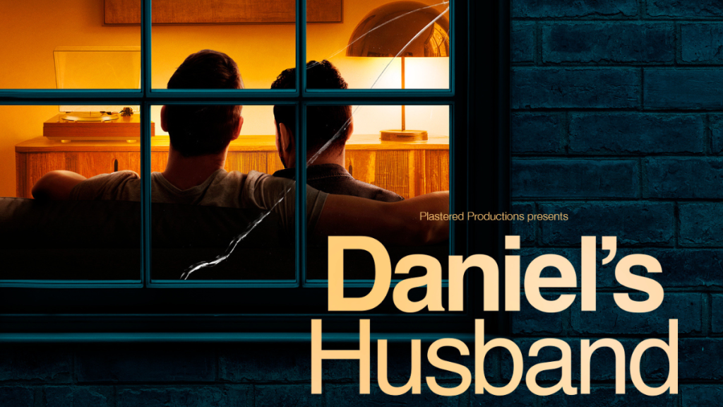 Michael McKeever’s acclaimed Off-Broadway drama Daniel’s Husband makes its UK debut at Marylebone Theatre this December for a limited run.
